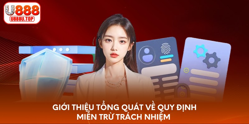 Giới thiệu tổng quát về quy định miễn trừ trách nhiệm
