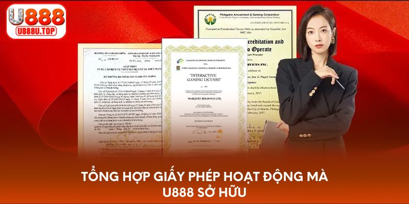Tổng hợp giấy phép hoạt động mà U888 sở hữu